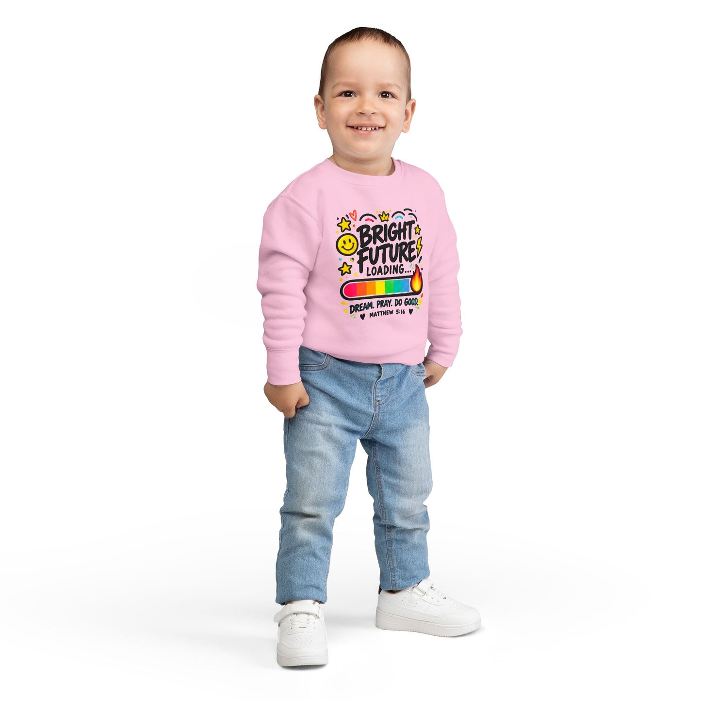 Toddler Sweatshirt – "Bright Future Loading" Cute Inspirational Kids Crewneck (Dream Pray Do Good)