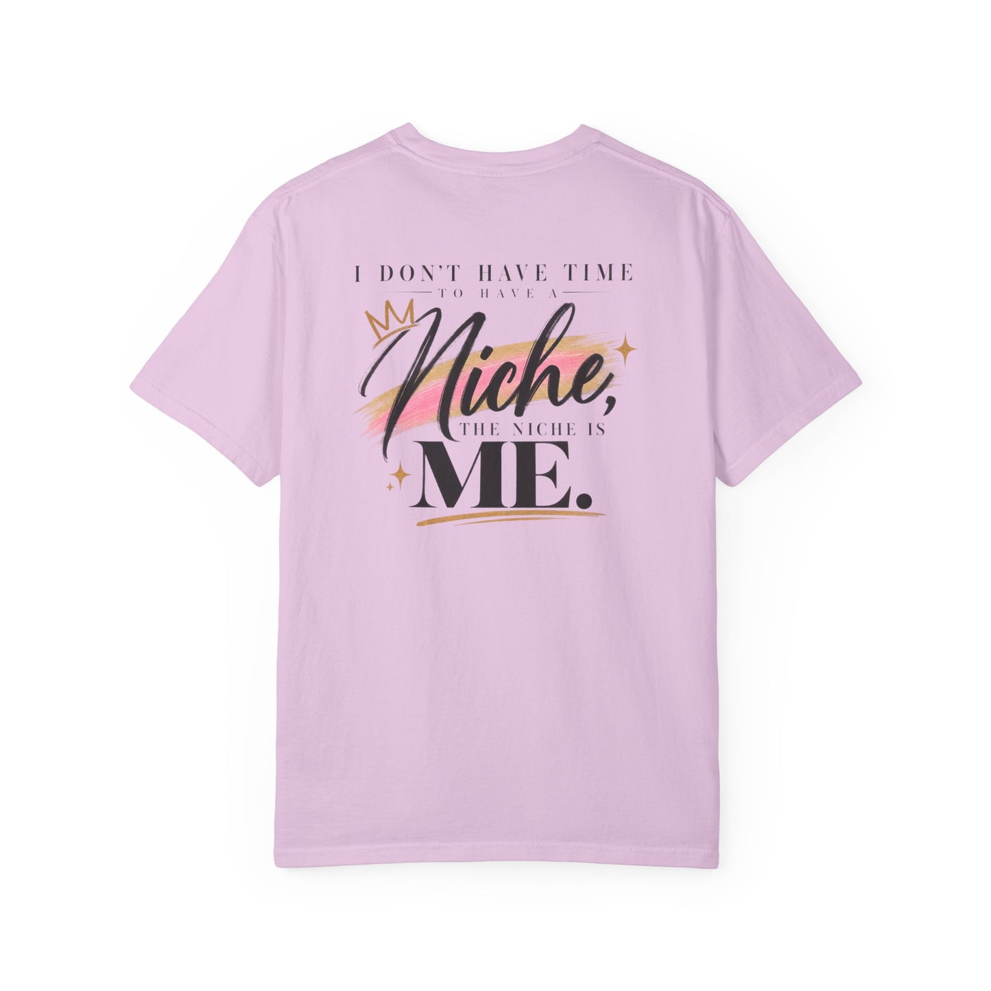 I Am the Niche Creator Tee