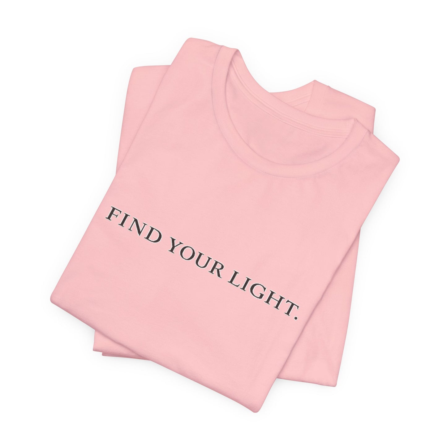 Find Your Light- text tee