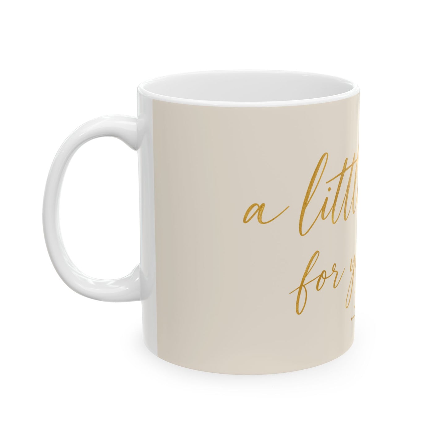Inspirational Ceramic Mug — “A Little Light for Your Day” Gold Script Coffee Cup