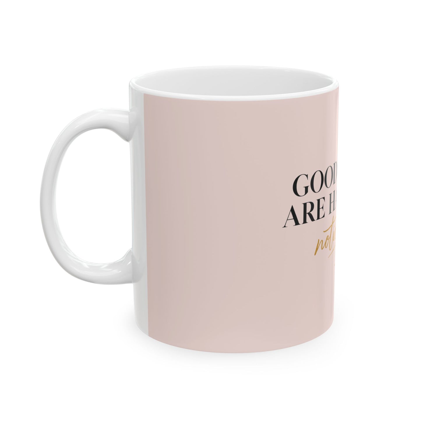 Inspirational Ceramic Mug – "Good Things Are Happening, Notice Them" Pink Motivational Coffee Cup