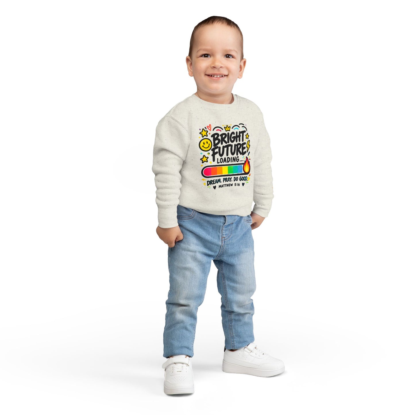 Toddler Sweatshirt – "Bright Future Loading" Cute Inspirational Kids Crewneck (Dream Pray Do Good)