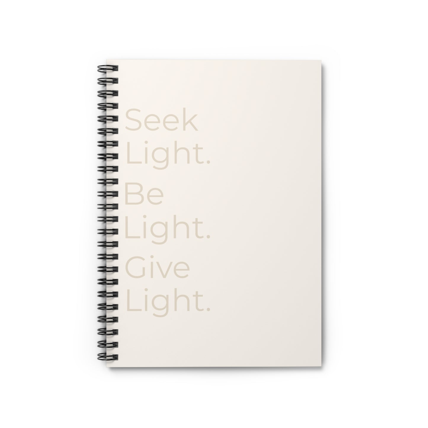 Seek Light Spiral Notebook — Inspirational Ruled Journal