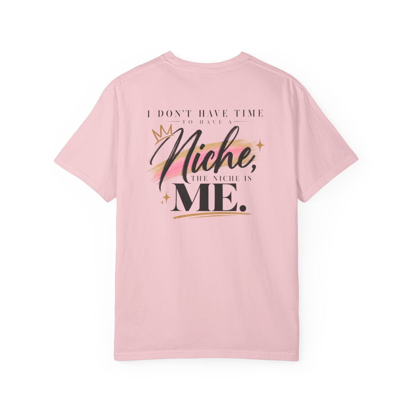 I Am the Niche Creator Tee