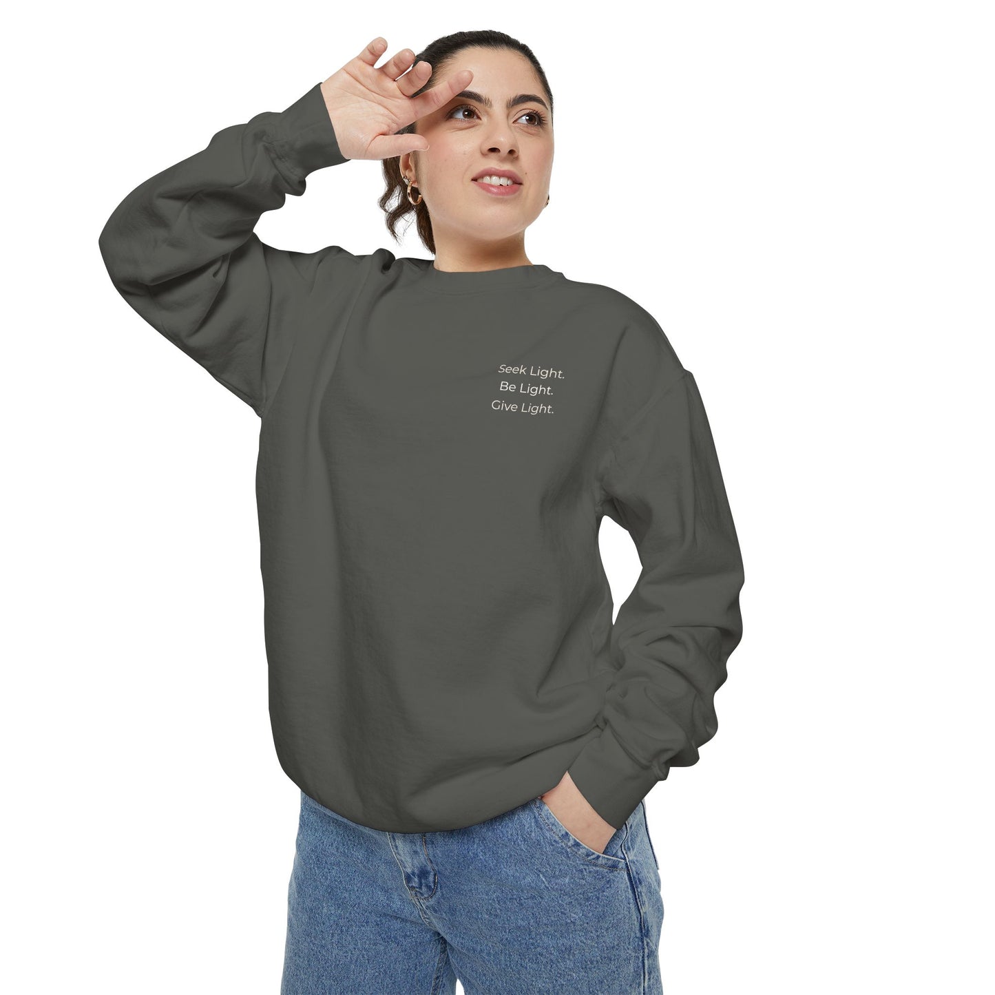 Crew Neck Sweatshirt "Seek Light Be Light Give Light"