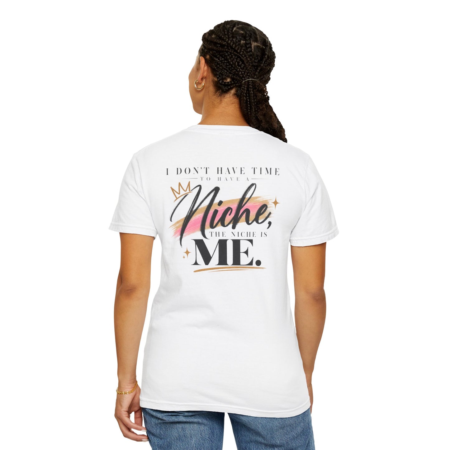 I Am the Niche Creator Tee
