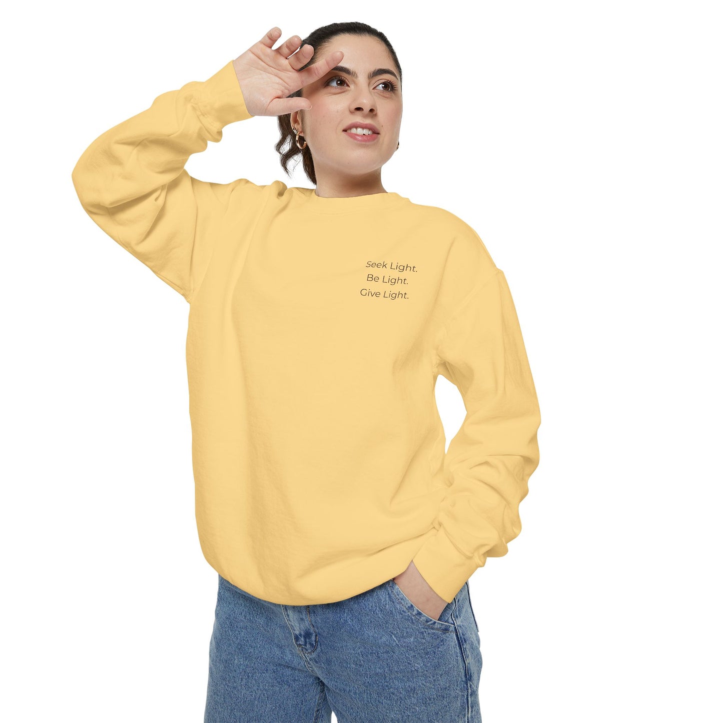 Crew Neck Sweatshirt "Seek Light Be Light Give Light"