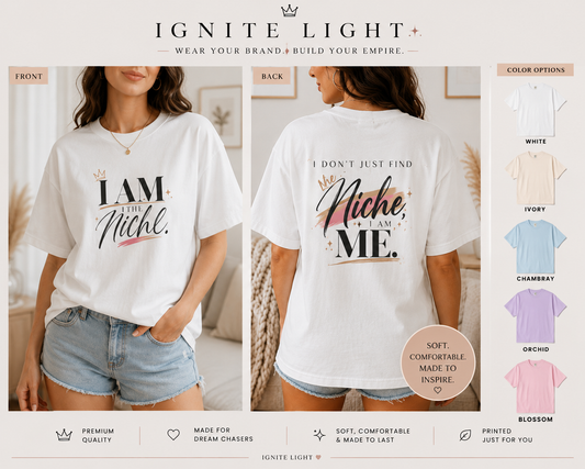 I Am the Niche Creator Tee